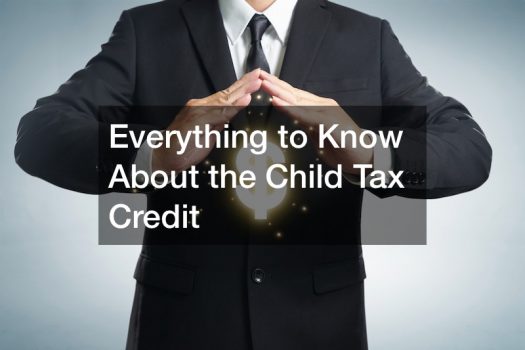 Everything to Know About the Child Tax Credit