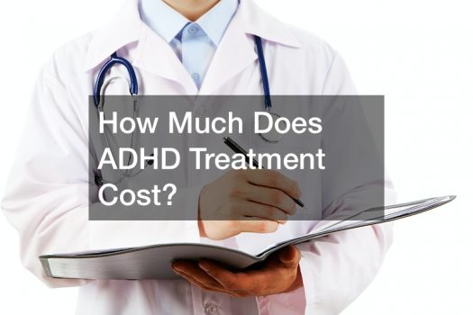 How Much Does ADHD Treatment Cost?