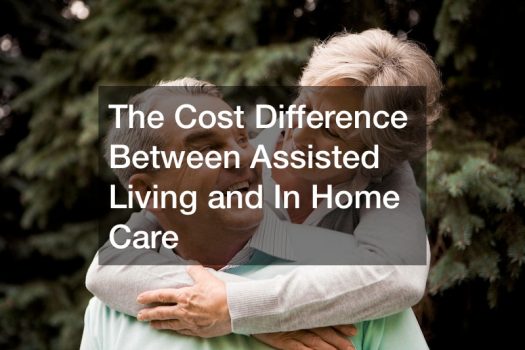 The Cost Difference Between Assisted Living and In Home Care