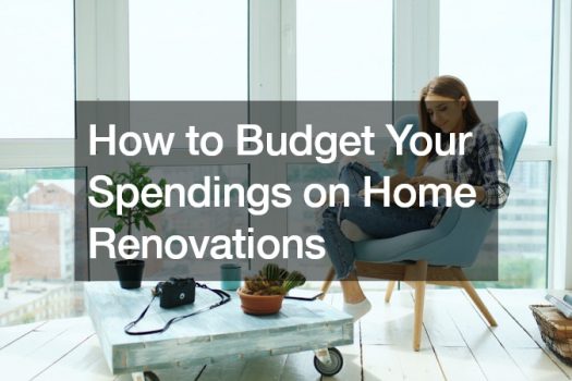 How to Budget Your Spendings on Home Renovations